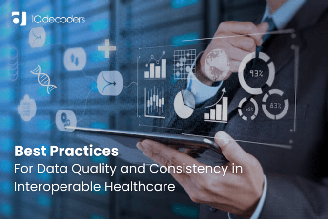 Best Practices for Data Quality and Consistency in Interoperable Healthcare