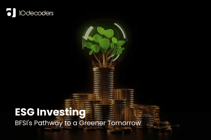 ESG Investing: BFSI’s Pathway to a Greener Tomorrow