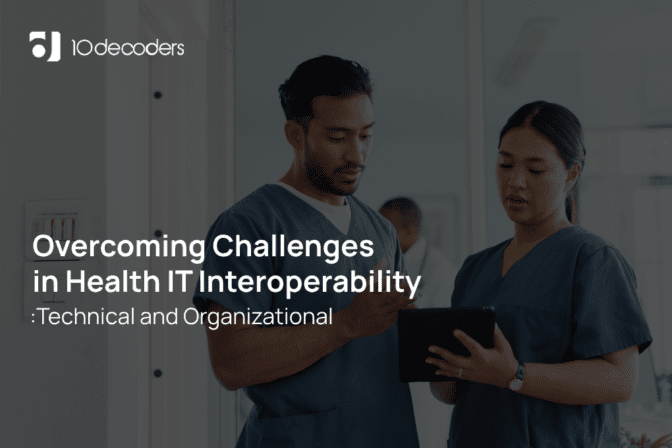 Overcoming Challenges in Health IT Interoperability: Technical and Organizational