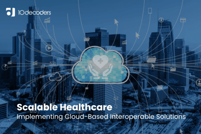 Scalable Healthcare: Implementing Cloud-Based Interoperable Solutions
