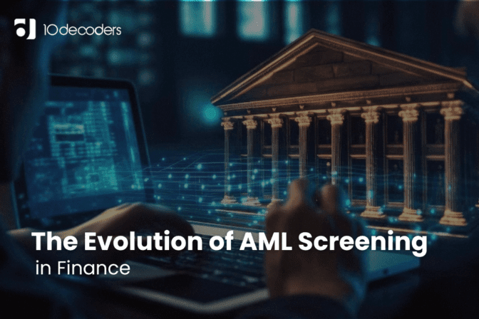 The Evolution of AML Screening in Finance