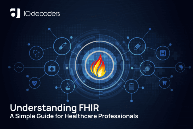 Understanding FHIR: A Simple Guide for Healthcare Professionals