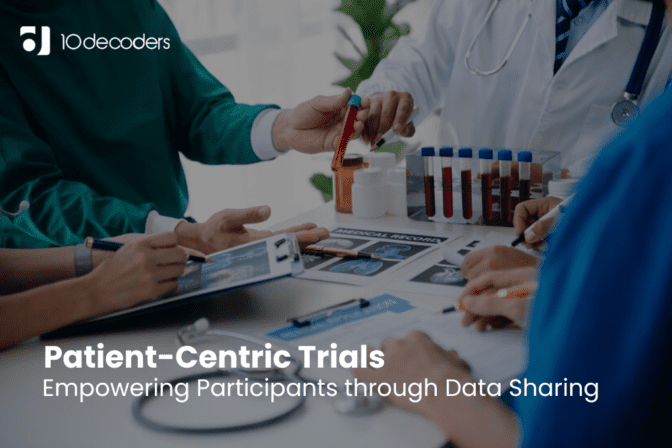 Patient-Centric Trials: Empowering Participants through Data Sharing
