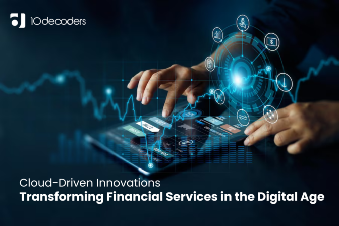 Cloud-Driven Innovations: Transforming Financial Services in the Digital Age