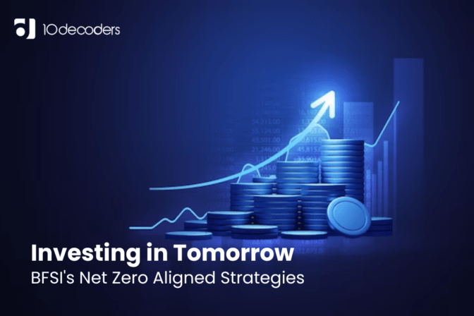 Investing in Tomorrow: BFSI’s Net Zero Aligned Strategies
