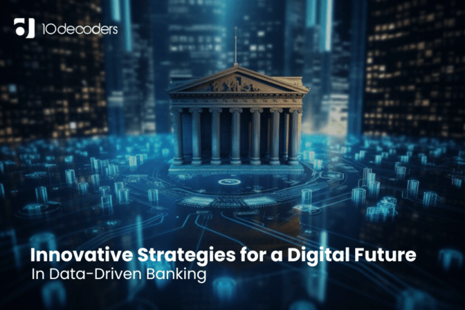 Innovative Strategies for a Digital Future in Data-Driven Banking